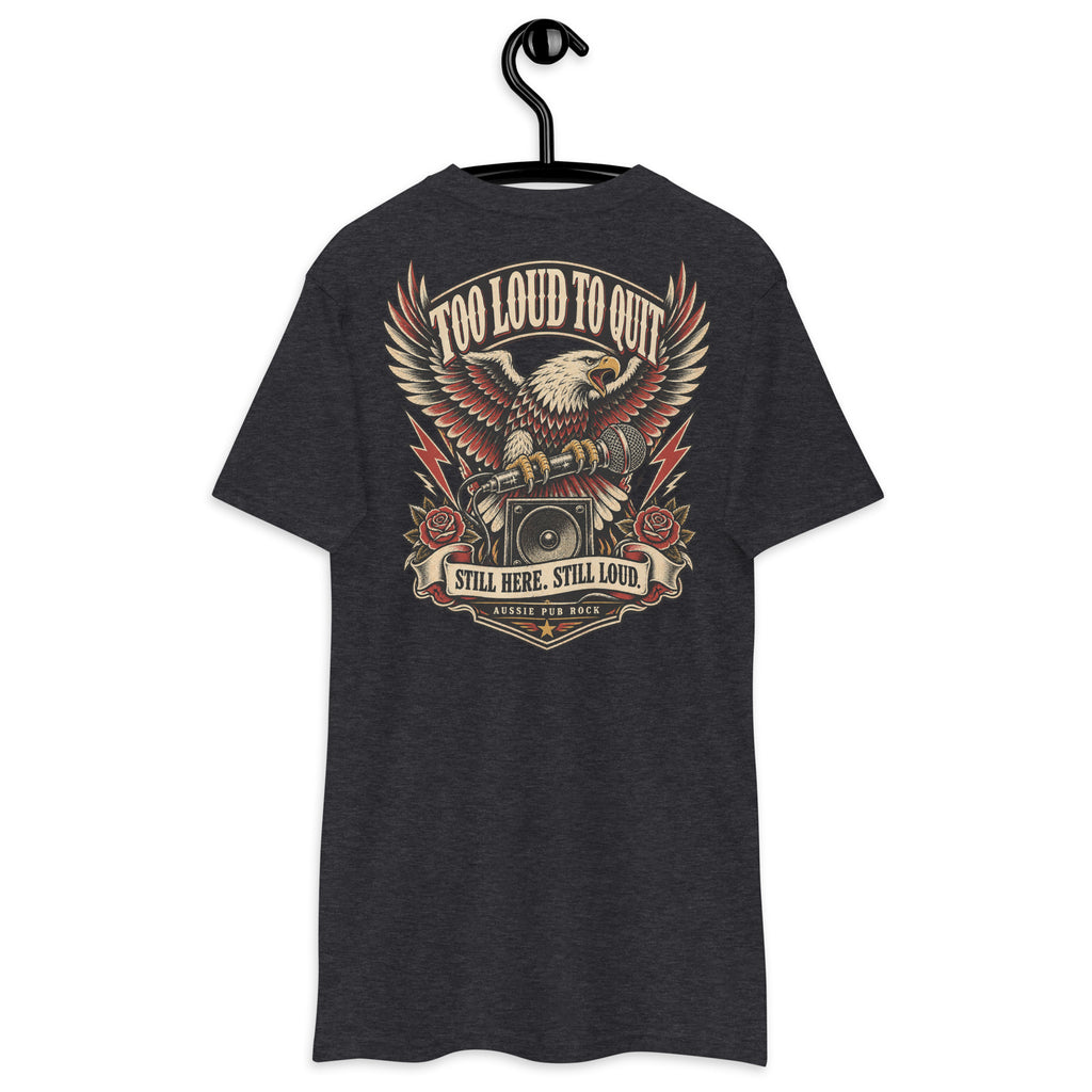 Too Loud to Quit Heavyweight Tee — Charcoal Heather back print, original Printful hanging tee mockup