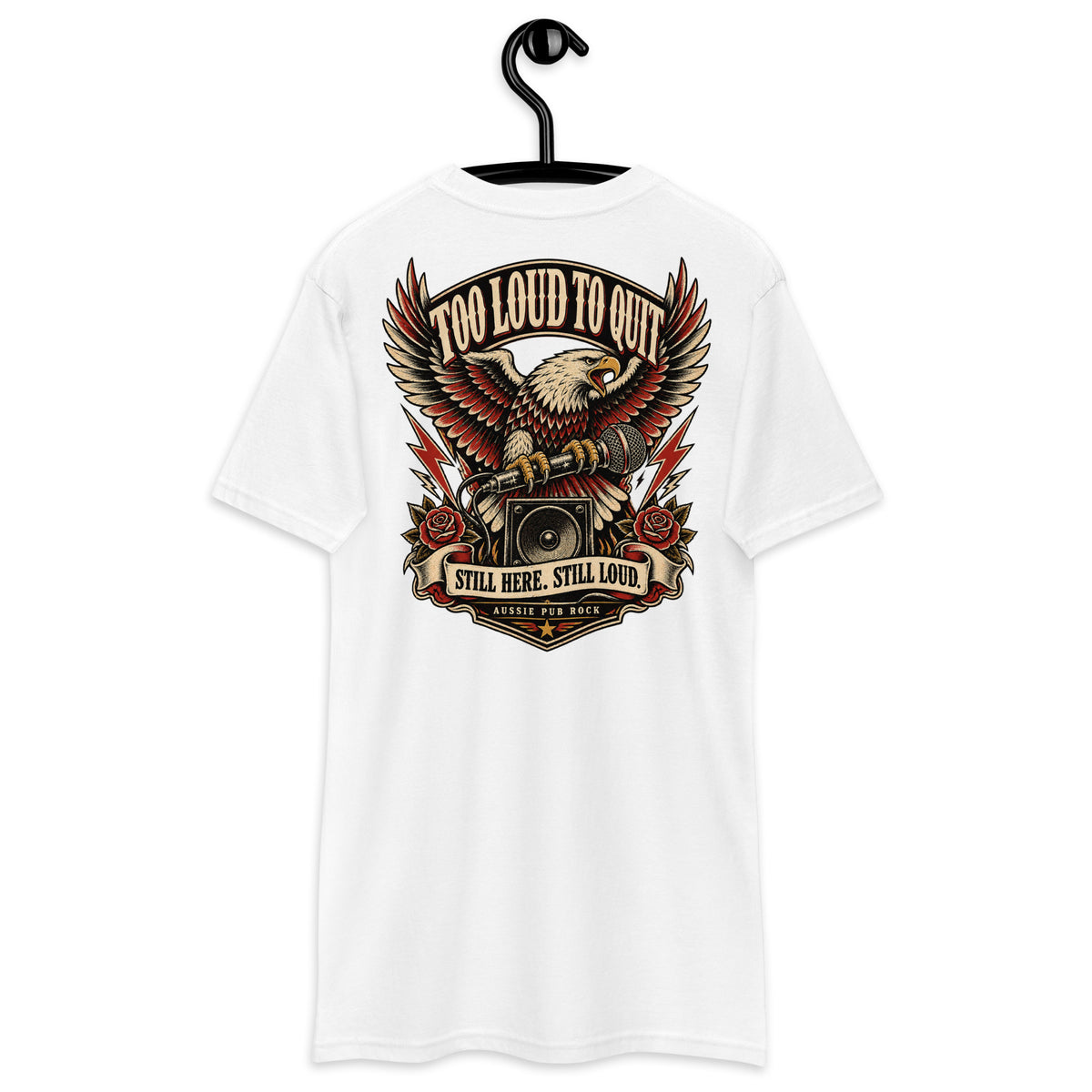 Too Loud to Quit Heavyweight Tee — White back print, original Printful hanging tee mockup