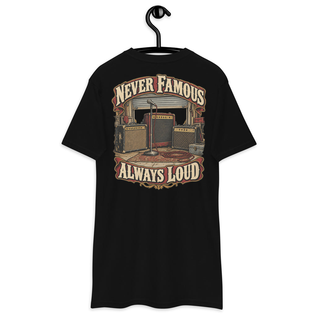 Never Famous Always Loud Heavyweight Tee — Black, back view on hanger (Printful)