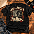 Small Screen Big Noise Heavyweight Tee — black back-print vinyl hero