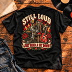 Still Loud Just Need a Sit Down Heavyweight Tee — Black hero — back print